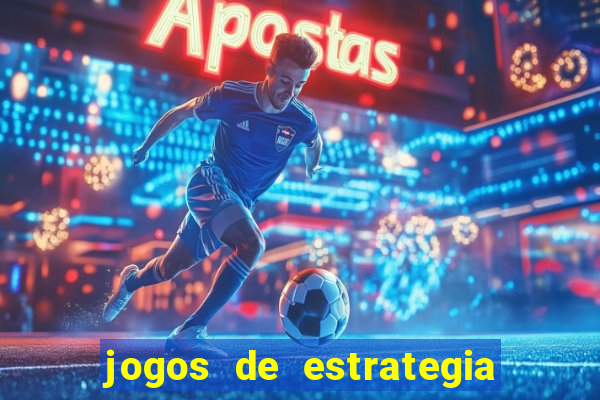 jogos de estrategia e raciocinio